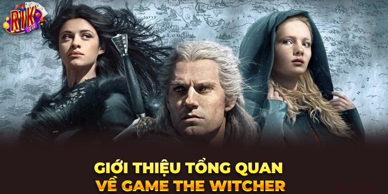 Sơ lược game nổ hũ The Witcher