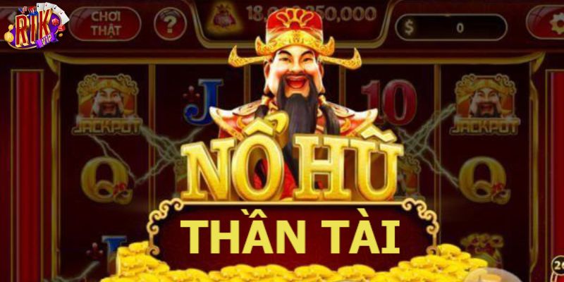 Thần tài nổ hũ